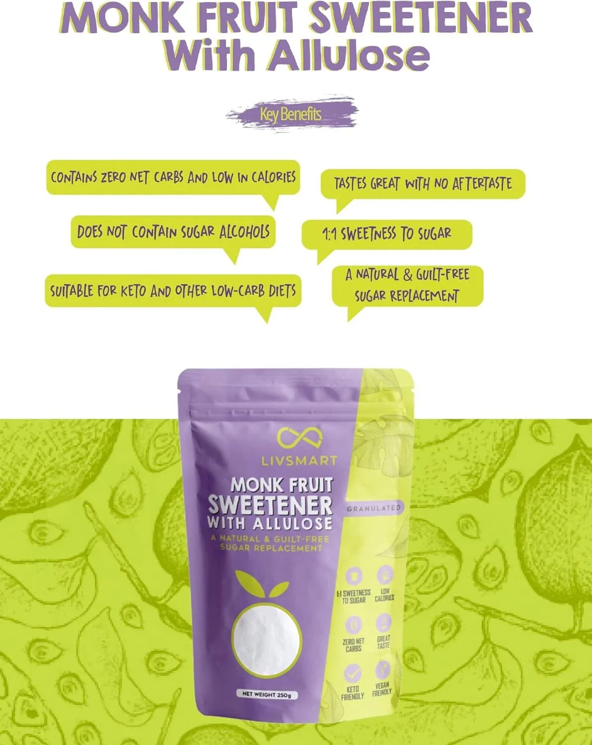 Liv Smart Monk Fruit Sweetener With Allulose 250g